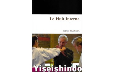 Yiseishindo, le huit interne - Patrick Bregier