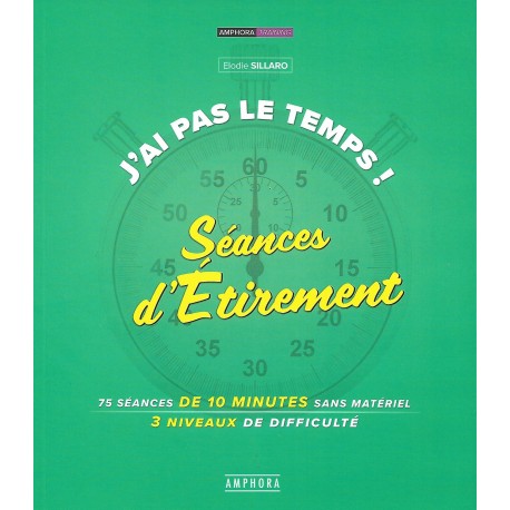 J'ai pas le temps : séances d'étirement - Elodie Sillaro
