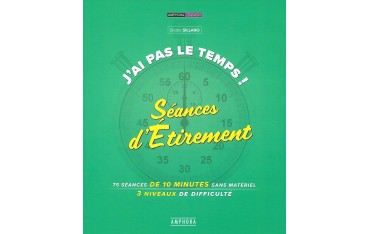 J'ai pas le temps : séances d'étirement - Elodie Sillaro