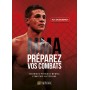 MMA préparez vos combats, technique, physique, mental, stratégie, diététique - Tom Duquenoy