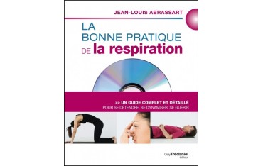 La bonne pratique de la respiration - Jean-Louis Abrassart (avec DVD)