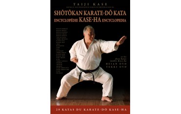 Shôtôkan Karate-Dô Kata, encyclopédie Kase-Ha - Taiji Kase
