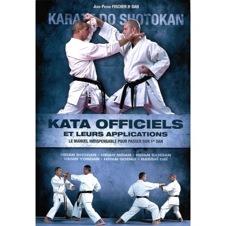 Karaté do Shotokan, Kata officiels et leurs applications - Jean-Pierre Fisher