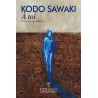 A toi - Kodo Sawaki