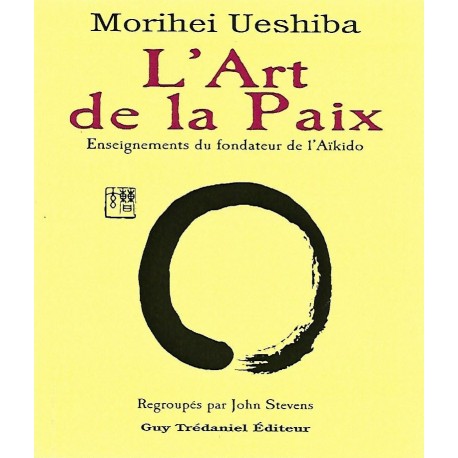 L'art de la Paix - Morihei Ueshiba