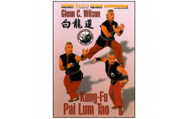 Kung-Fu Pai Lum Tao - Glenn C. Wilson