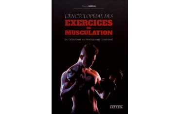 L'encyclopédie des exercices de Musculation - Thierry Bredel