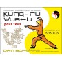 Kung-fu wushu pour tous, style Shaolin, 1er cycle - Dan Schwarz