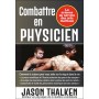 Combattre en Physicien - Jason Thalken