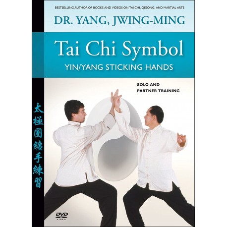 Tai Chi Symbol, Yin/Yang Sticking Hands (anglais) - Yang Jwing-Ming
