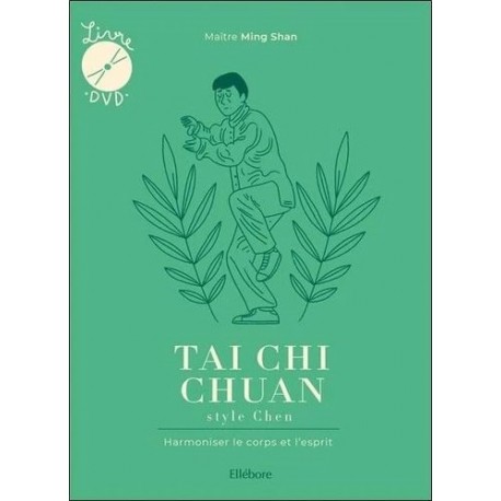 Tai Chi Chuan style Chen, harmoniser le corps et l'esprit  ( + dvd ) - Ming Shan