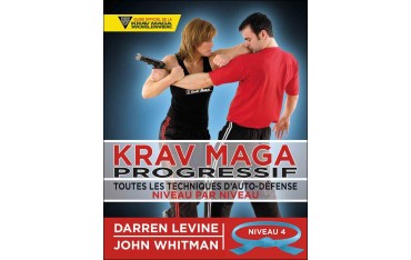 Krav Maga Progressif, Niveau 4 - Ceinture Bleue - Darren Levine & John Whitman