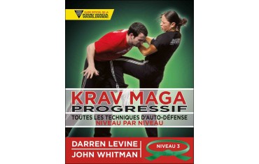 Krav Maga Progressif, Niveau 3 - Ceinture Verte - Darren Levine & John Whitman