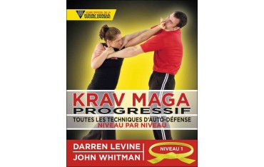 Krav Maga Progressif, Niveau 1 - Ceinture Jaune - Darren Levine & John Whitman