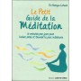 Le petit guide de la Méditation, 10 minutes par jour pour lâcher prise et trouver la paix intérieure - Patrizia Collard