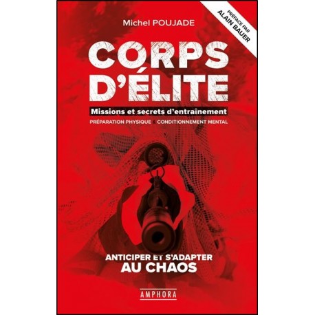 Corps d'élite, missions et secrets d'entraînement - Michel Poujade