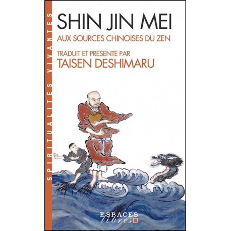 Shin Jin Mei, aux sources chinoises du Zen - Taisen Deshimaru