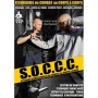 S.O.C.C.C. techniques de combat au corps à corps - Guillaume Bernard