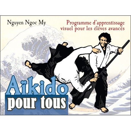 Aïkido pour tous BD Vol.3 - Nguyen Ngoc My