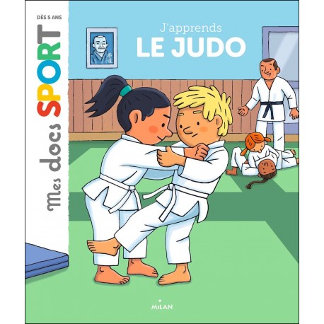 J'apprend le Judo - Jérémy Rouche & Robert Barborini
