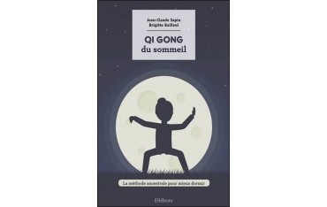 Qi Gong du sommeil - Jean Claude Sapin & Brigitte Bailleul