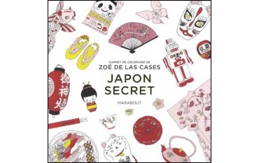 Japon secret, carnet de coloriage - Zoé De Las Cases