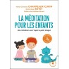 La Méditation pour les enfants - Champeaux-Cunin & Dominique Butet