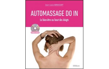 Automassage Do In, le bien-être au bout des doigts (+dvd) - Jean-Louis Abrassart