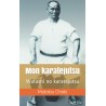 Mon karatejutsu, Watashi no karatejutsu - Motobu Chôki  par Jean-Charles Juster