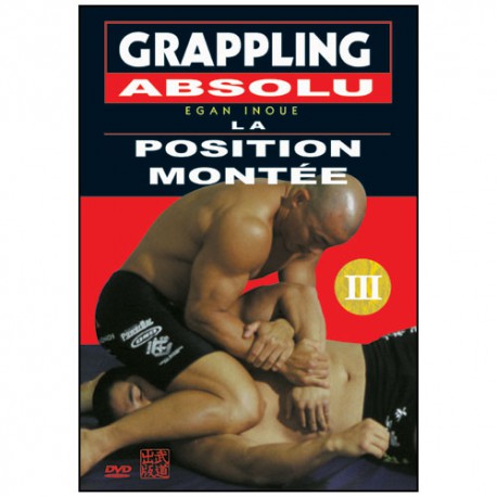 GRAPPLING 3 : la position montée - Inoue Egan