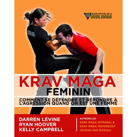 Krav Maga Féminin - Darren Levine & Kelly Campbell et Ryan Hoover