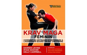 Krav Maga Féminin - Darren Levine & Kelly Campbell et Ryan Hoover