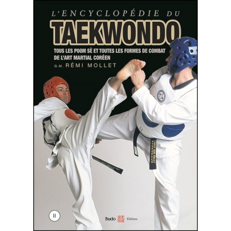 L'encyclopédie du Taekwondo Vol.2 - Rémi Mollet