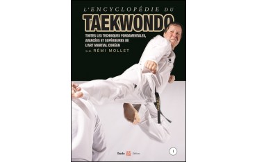 L'encyclopédie du Taekwondo Vol.1 - Rémi Mollet