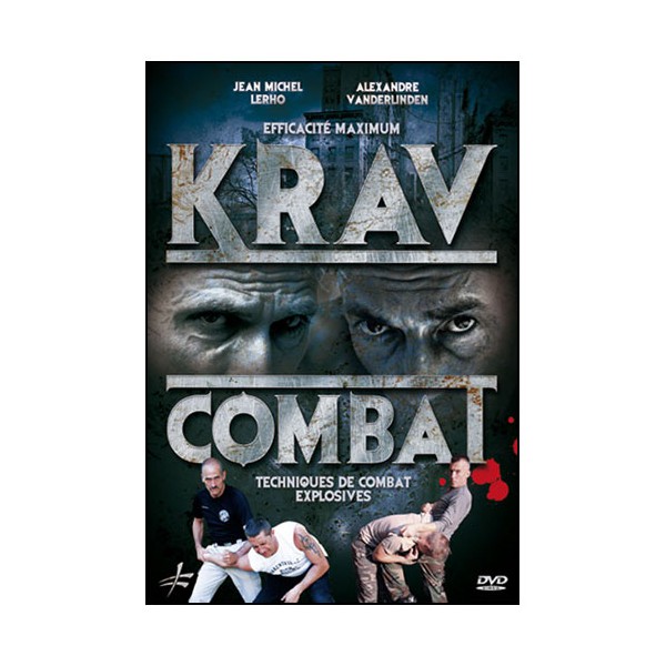Krav Combat techniques de combat explosives - Lerho Vanderlinden