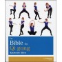 La Bible du Qi Gong - Katherine Allen
