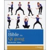 La Bible du Qi Gong - Katherine Allen