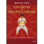 Chi Kung du second cerveau, force vide, pouvoir du périnée et second cerveau - Mantak Chia