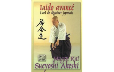 Iaido avancé, l'art de dégainer japonais - Sueyoshi Akeshi