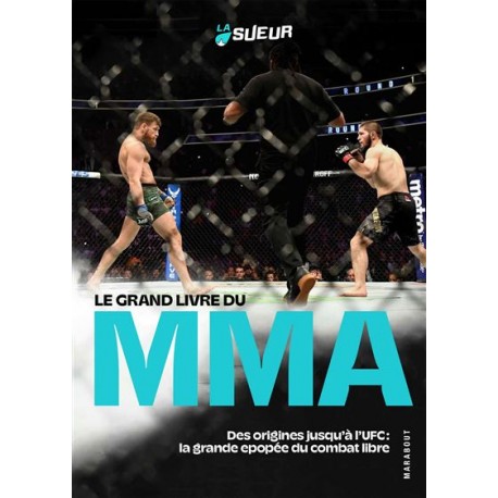 MMA : équipements, règles, techniques de combat et histoire