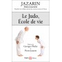 Le Judo, Ecole de vie - Jean-Lucien Jazarin (nouvelle édition en poche)