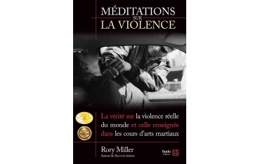 Méditations sur la violence - Rory Miller