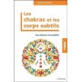 Les chakras et les corps subtils, Des chakras à la kundalini - Régine Degrémont