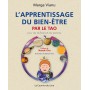 L'Apprentissage du bien-être par le Tao pour les enfants et les parents - Marga Vianu