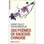 365 poèmes de sagesse chinoise - Hervé Collet & Cheng Wing Fun