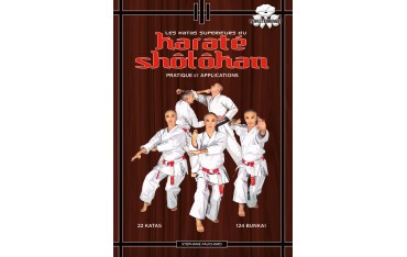 Les katas supérieurs du Karaté Shotokan, Pratique & Applicat. - Stéphane Fauchard