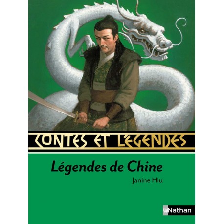 Contes et Légendes, Légendes de Chine - Janine Hiu