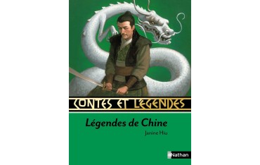 Contes et Légendes, Légendes de Chine - Janine Hiu