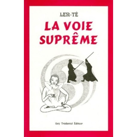 La voie suprême - Len-Té