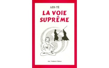 La voie suprême - Len-Té